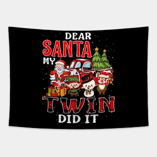 Dear Santa My Twin Did It Funny Tapestry