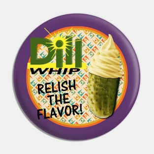 Dill Whip: Relish the Flavor Pin