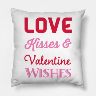 Love Kisses & Valentine Wishes Pillow