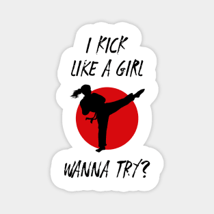 I Kick Like a Girl Wanna Try Funny Karate Aesthetic Magnet