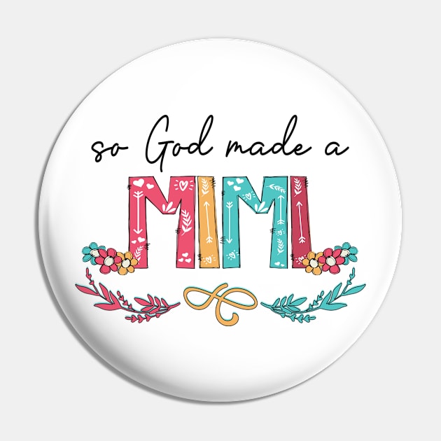 So God Made A Mimi Happy Mother's Day Pin by KIMIKA