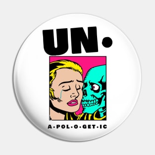 unapologetic Pin