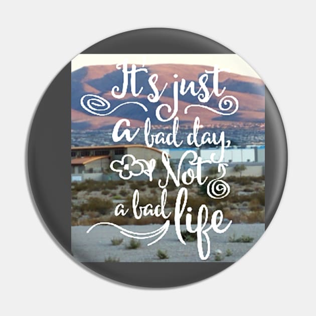 Its just a bad DAY, not a bad LIFE (white script) Pin by PersianFMts