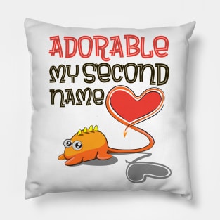 ADORABLE MY SECOND NAME Pillow