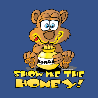 Show Me The Honey Bear Cartoon T-Shirt