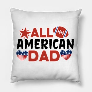 All american footbal dad Pillow