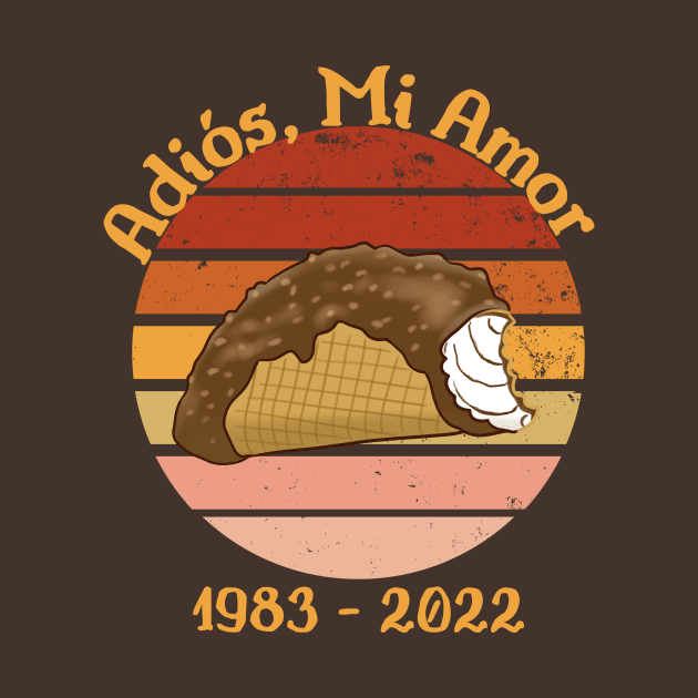 Choco Taco Adios Mi Amor Funny Ice Cream Brown by Smagnaferous