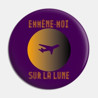 Emmène-moi sur la lune Pin