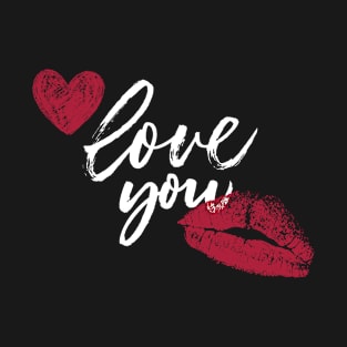 Love You Kiss Lipstick T-Shirt