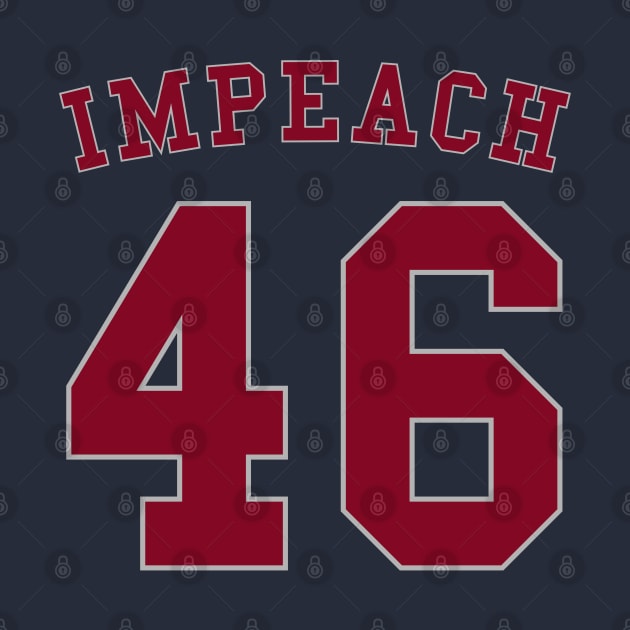 IMPEACH 46 by SunGraphicsLab