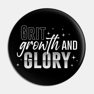 Grit Growth Glory Pin