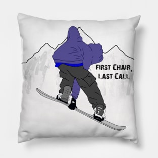 First chair, last call, Pillow