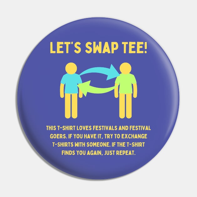 Let's swap Tee! / MUSIC FESTIVAL OUTFIT / Playful Festival Humor Pin by octoplatypusclothing@gmail.com