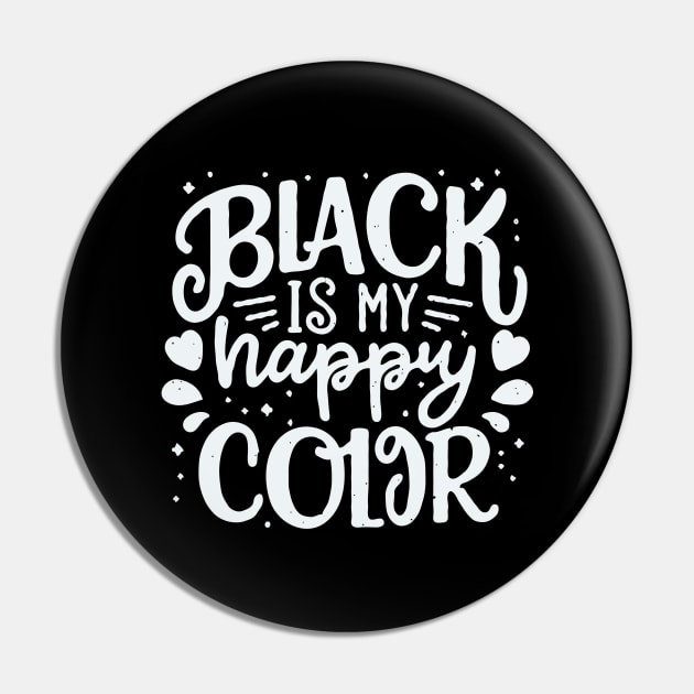 Black Is My Happy Color. Funny Quote Pin by Chrislkf