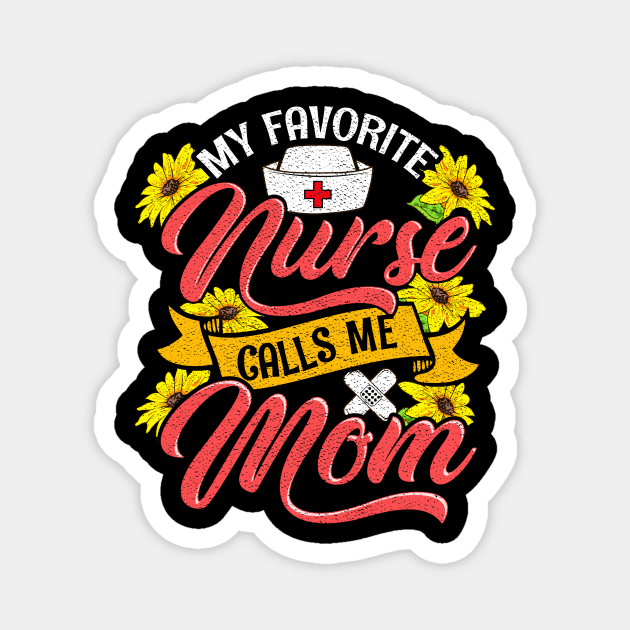 Cute My Favorite Nurse Calls Me Mom Nursing Family Magnet by theperfectpresents