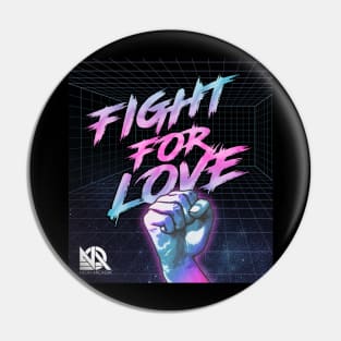 Fight for Love Poster Pin