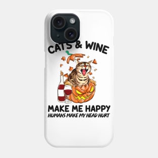 Cat & Wine Make Me Happy Humans Make My Head Hurt T-shirt Phone Case