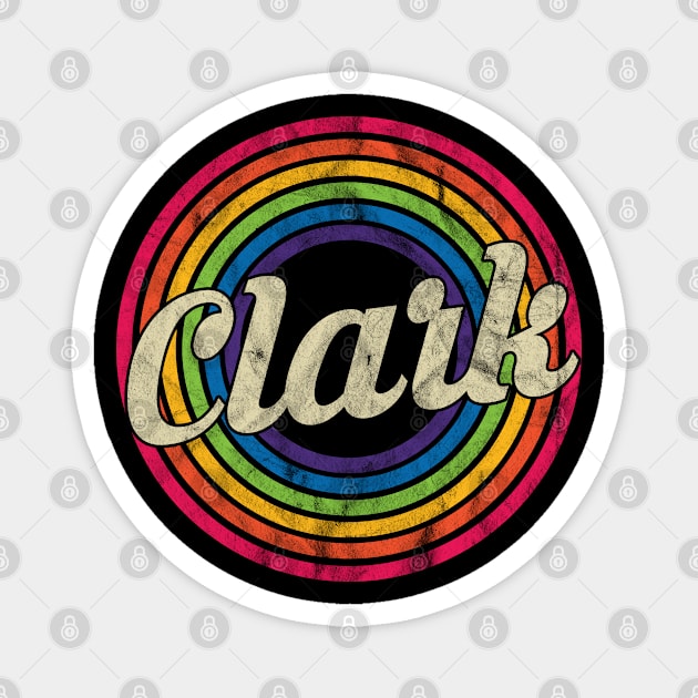 Clark - Retro Rainbow Faded-Style Magnet by MaydenArt