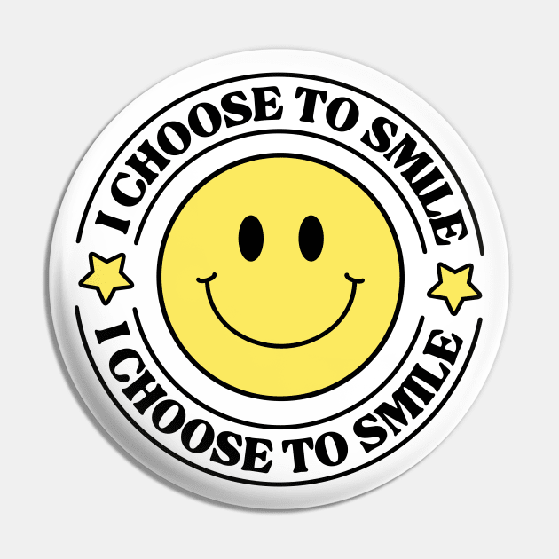 I Choose To Smile Pin by Bruno Pires