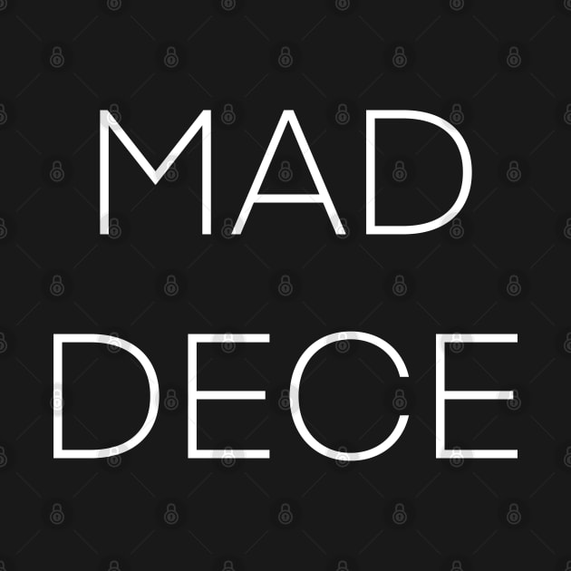 Mad Dece by StickSicky