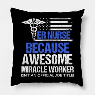 Awesome Er Nurse Funny Job Title Distressed Flag Pillow