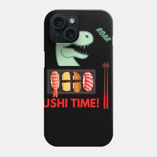 Sushi time Dinosaur Beast Mode Phone Case