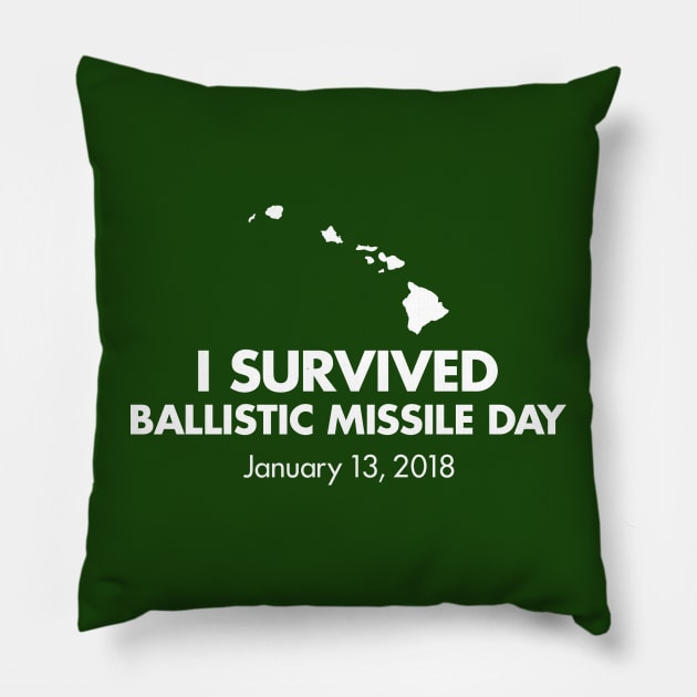 I survived Ballistic Missile Day Pillow by driph