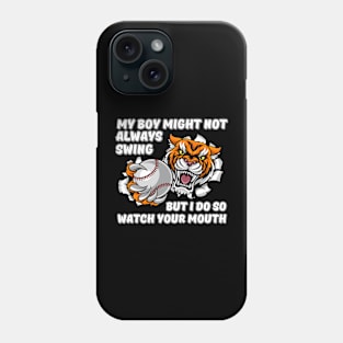 My Boy Might Not Always Swing Phone Case