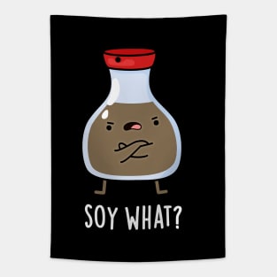 Soy What Funny Soy Sauce Pun Tapestry