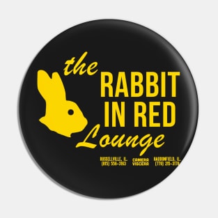 THE RABBIT IN RED LOUNGE Pin