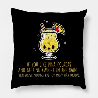 Pina Colada Quote Saying Pillow