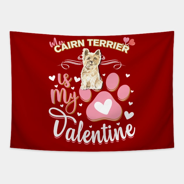 My Cairn Terrier Is My Valentine - Anti Valentine - Gifts For Cairn Terrier Moms, Cairn Terrier Dads &  Cairn Terrier Owners Tapestry by StudioElla