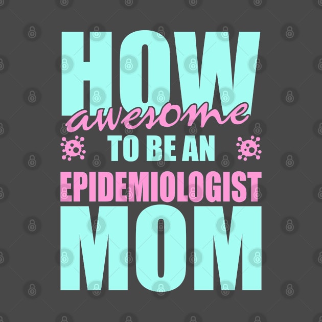 Epidemiologist Mom! by variantees