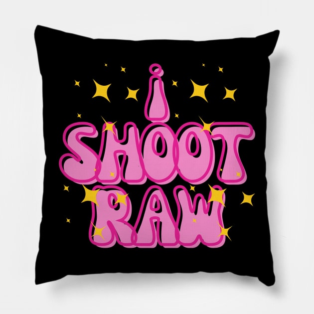 I shoot raw | funky t-shirt design for photographers T-Shirt Pillow by Rainbow Kin Wear