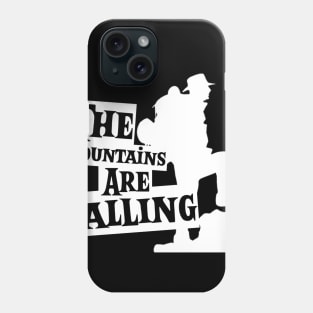 John Muir Quotes The Mountains are Calling Phone Case