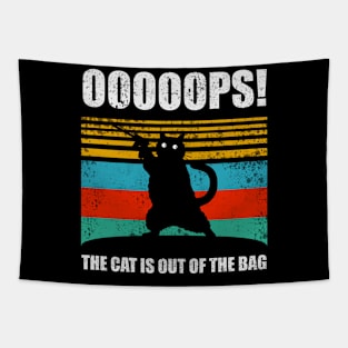 ooops the cat is out of the bag Tapestry