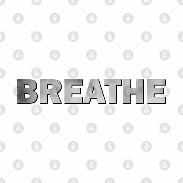 Breathe by Wyrd Merch