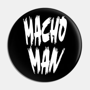 BIG MACHO - One Sided Pin
