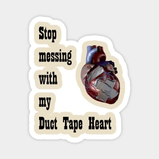 Barenaked Ladies - Duct Tape Heart - dark text Magnet