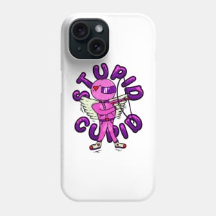 Stupid Cupid Phone Case