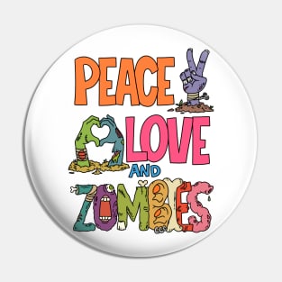 Peace, love and zombies - Halloween Gift Pin