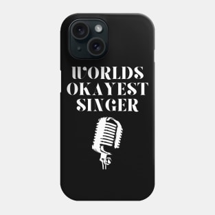 World okayest singer Phone Case