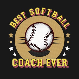 Best Softball Coach Ever T-Shirt