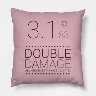 Double damage Pillow