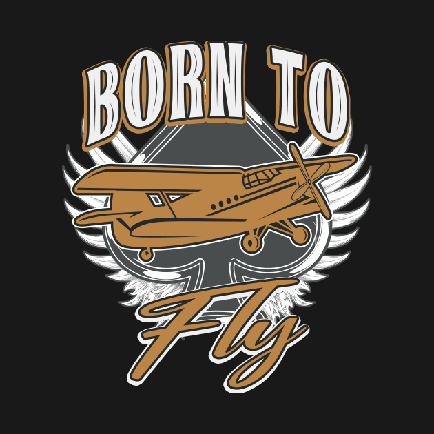 Born to Fly Pilot Gift by Foxxy Merch