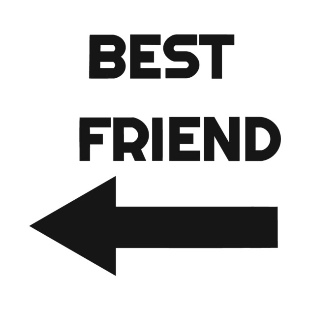 Best Friends with Arrow (right side) Best Friends TShirt TeePublic