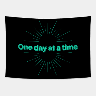 One day at a time, motivational, inspirational quotes, lifestyle quotes. Tapestry