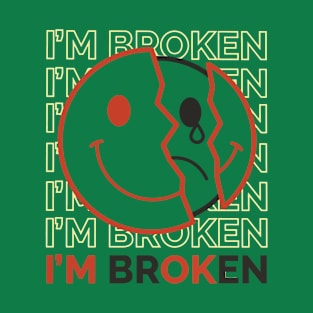 I am broken emojicon design T-Shirt