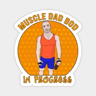 Muscle Dad Bod In Progress Magnet