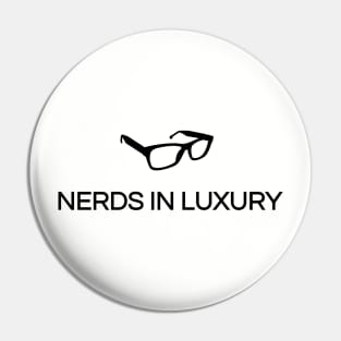 Nerds In Luxury Pin